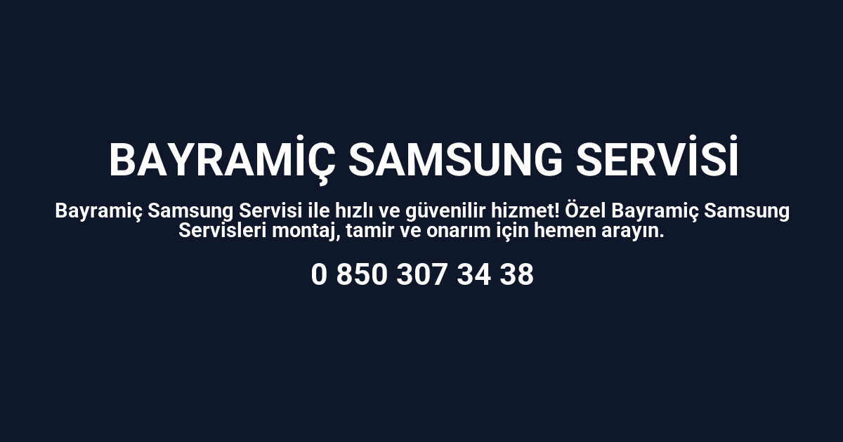 Bayramiç Samsung Servisi